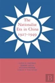 The Nationalist Era In China, 1927-1949