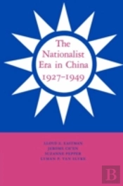 The Nationalist Era In China, 1927â€“1949