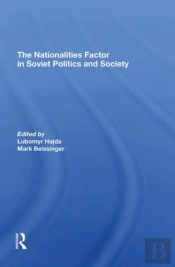 The Nationalities Factor In Soviet Politics And Society