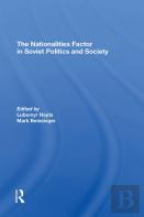 The Nationalities Factor In Soviet Politics And Society
