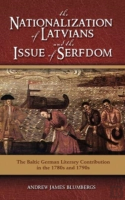 Bertrand.pt - The Nationalization Of Latvians And The Issue Of Serfdom