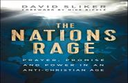 The Nations Rage Â€“ Prayer, Promise And Power In An Antiâ€“Christian Age