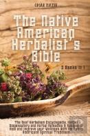 The Native American Herbalist'S Bible