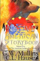 The Native American Story Book Volume Five Stories Of The American Indians For Children