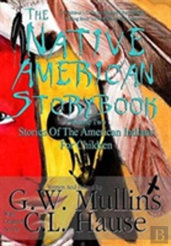 Bertrand.pt - The Native American Story Book Volume Two Stories Of The American Indians For Children