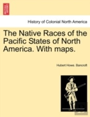The Native Races Of The Pacific States O