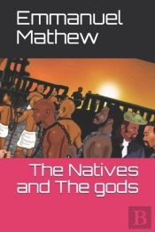 The Natives And The Gods