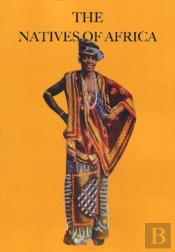 The Natives Of Africa