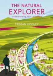 The Natural Explorer: Understanding Your Landscape