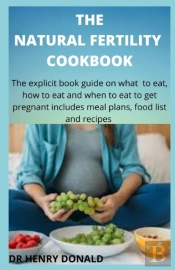 The Natural Fertility Cookbook