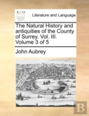 The Natural History And Antiquities Of T