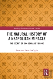 The Natural History Of A Neapolitan Miracle