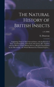The Natural History Of British Insects :
