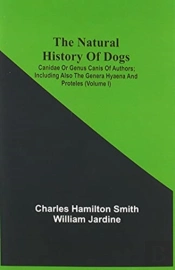 The Natural History Of Dogs