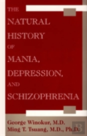 The Natural History Of Mania, Depression And Schizophrenia
