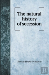 The Natural History Of Secession