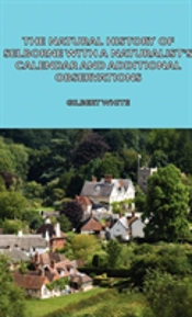 The Natural History Of Selborne With A N