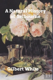The Natural History Of Selbourne