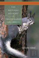 The Natural History Of Tassel-Eared Squirrels