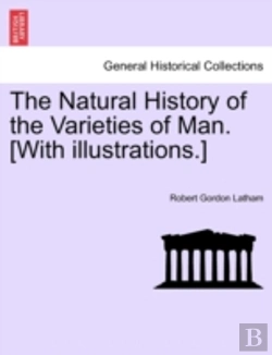 Bertrand.pt - The Natural History Of The Varieties Of Man. (With Illustrations.)