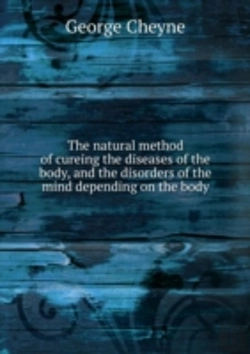 Bertrand.pt - The Natural Method Of Cureing The Diseases Of The Body And The Disorders Of The Mind Depending On The Body