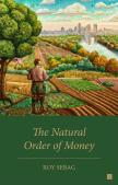 The Natural Order Of Money