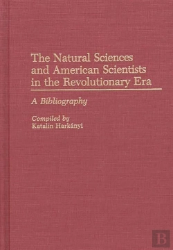 Bertrand.pt - The Natural Sciences And American Scientists In The Revolutionary Era