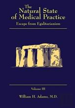 The Natural State Of Medical Practice