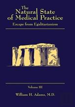 The Natural State Of Medical Practice