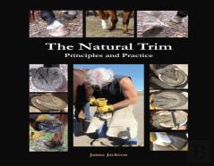 The Natural Trim: Principles And Practice
