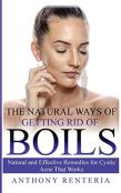 The Natural Ways Of Getting Rid Of Boils