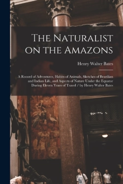 Bertrand.pt - The Naturalist On The Amazons : A Record