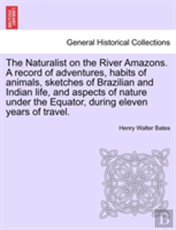 Bertrand.pt - The Naturalist On The River Amazons. A R
