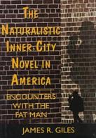 The Naturalistic Inner-City Novel In America