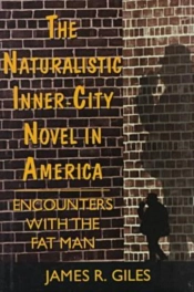 The Naturalistic Inner-City Novel In America