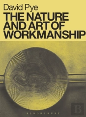 The Nature And Art Of Workmanship