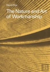 The Nature And Art Of Workmanship