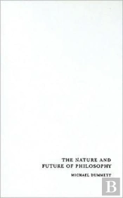 The Nature And Future Of Philosophy