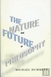 The Nature And Future Of Philosophy