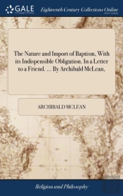 The Nature And Import Of Baptism, With I