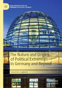 The Nature And Origins Of Political Extremism In Germany And Beyond