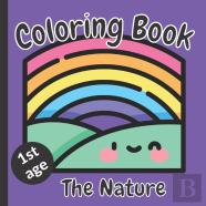 The Nature Coloring Book 1st Age