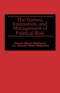 The Nature, Estimation, And Management Of Political Risk