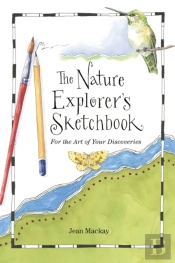 The Nature Explorer'S Sketchbook