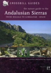 The Nature Guide To The Andalusian Sierras From Malaga To Gibraltar - Spain