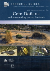 The Nature Guide To The Coto Donana And Surrounding Coastal Lowlands - Spain