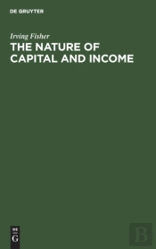 The Nature Of Capital And Income