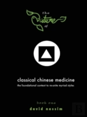 The Nature Of Classical Chinese Medicine