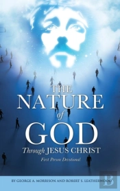 The Nature Of God Through Jesus Christ