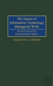 The Nature Of Information Technology Managerial Work